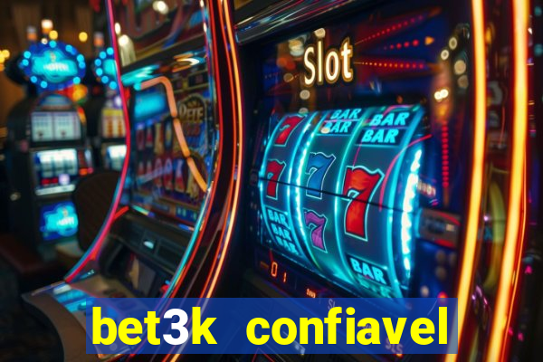 bet3k  confiavel